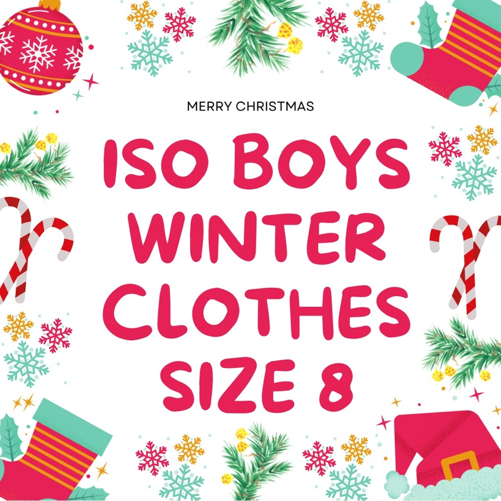 Iso boys winter clothes size 8! 🖤